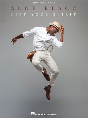 cover image of Aloe Blacc--Lift Your Spirit Songbook